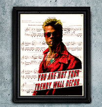 Load image into Gallery viewer, You Are Not Your Trendy Wall Decor - Tyler Durden Art print on the Specialty paper of your choice.
